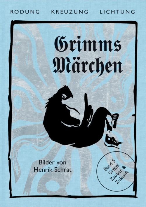 Gretel Zauber und Zukunft